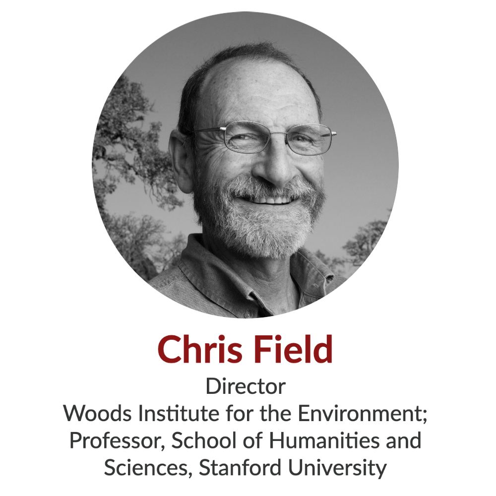 Chris Field, Director, Stanford Woods Institute for the Environment